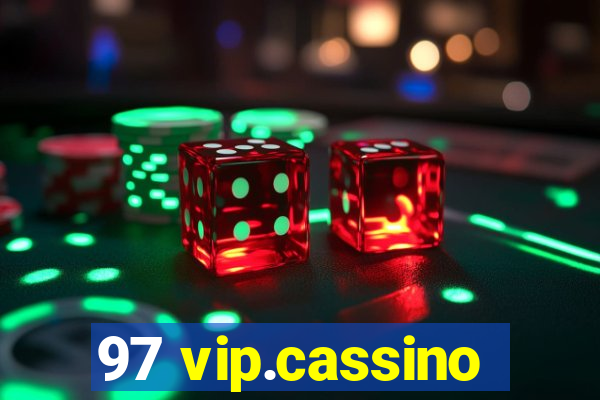 97 vip.cassino